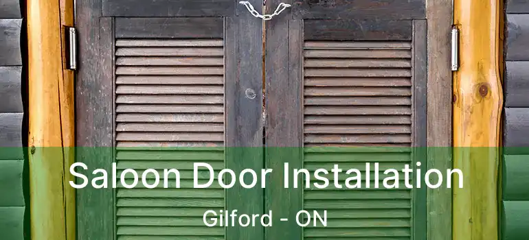  Saloon Door Installation Gilford - ON