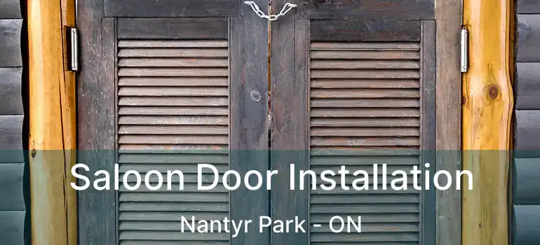 Saloon Door Installation Nantyr Park - ON