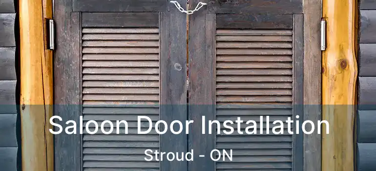  Saloon Door Installation Stroud - ON
