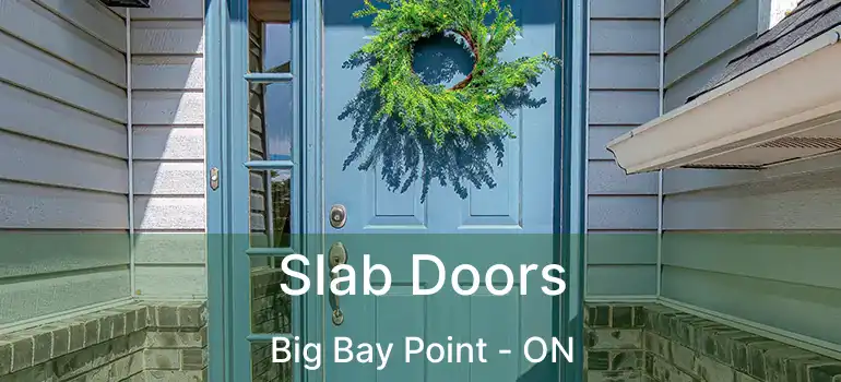  Slab Doors Big Bay Point - ON