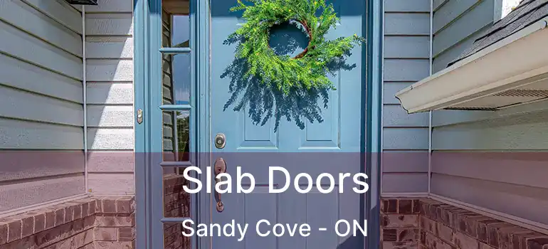 Slab Doors Sandy Cove - ON