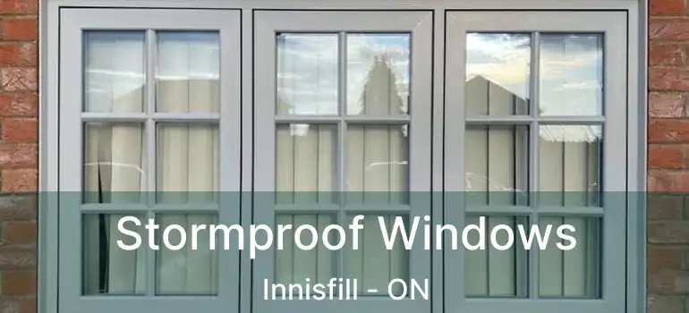  Stormproof Windows Innisfill - ON