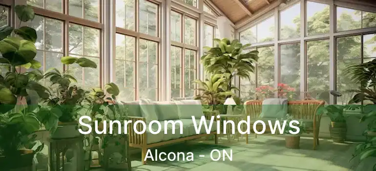  Sunroom Windows Alcona - ON
