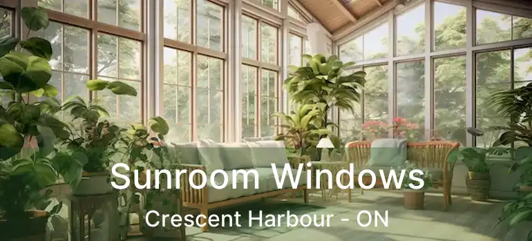  Sunroom Windows Crescent Harbour - ON
