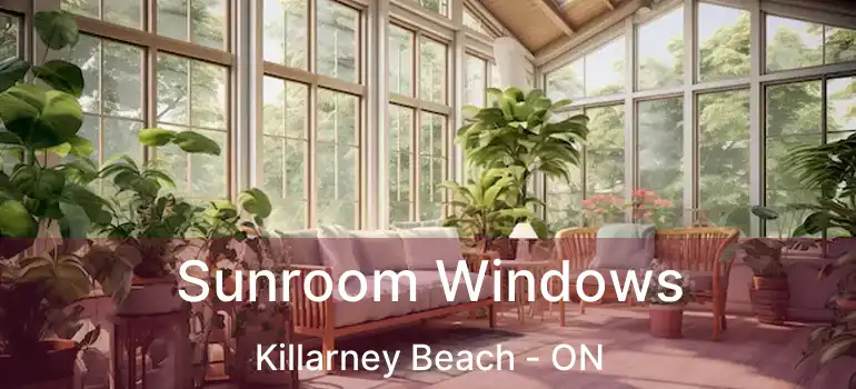  Sunroom Windows Killarney Beach - ON