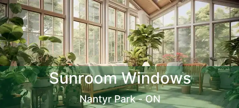  Sunroom Windows Nantyr Park - ON