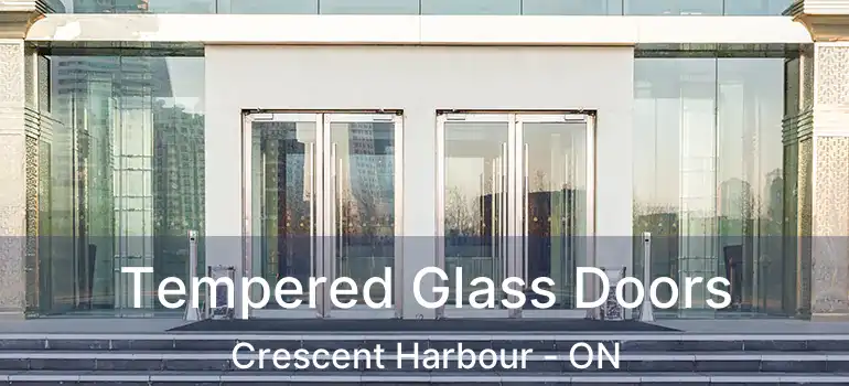  Tempered Glass Doors Crescent Harbour - ON