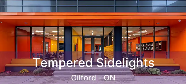  Tempered Sidelights Gilford - ON