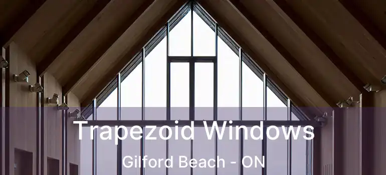  Trapezoid Windows Gilford Beach - ON