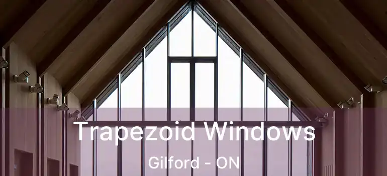  Trapezoid Windows Gilford - ON