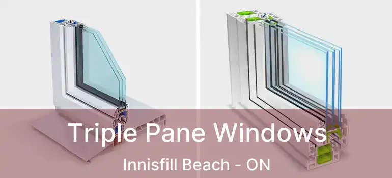  Triple Pane Windows Innisfill Beach - ON