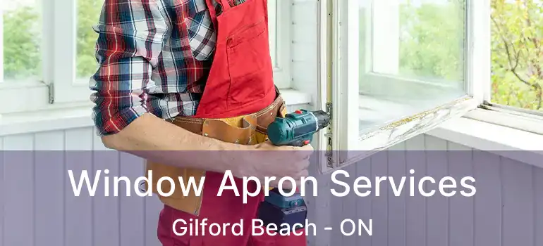  Window Apron Services Gilford Beach - ON