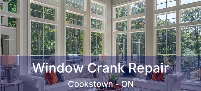  Window Crank Repair Cookstown - ON