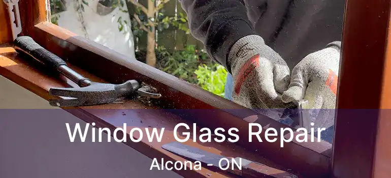  Window Glass Repair Alcona - ON
