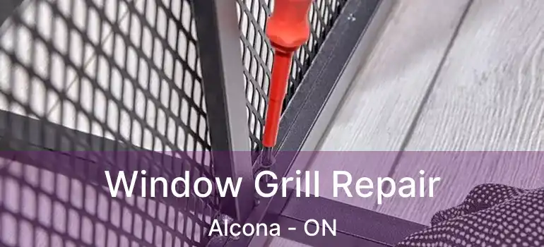  Window Grill Repair Alcona - ON