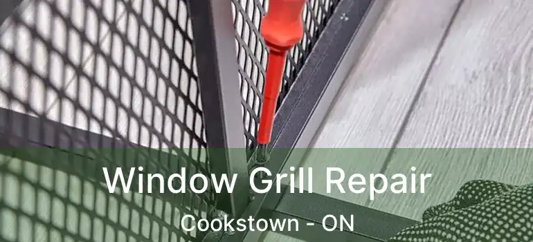  Window Grill Repair Cookstown - ON