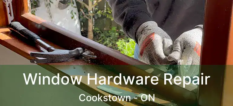  Window Hardware Repair Cookstown - ON